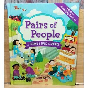 Pairs of People by Jeanne & Mark K. Shriver, Illustrated by Laura Watson - A Kid